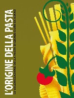 L'origine della pasta - La valorizzazione della pasta di grano duro siciliano
mercoledì 24 febbraio 2010, ore 9.00